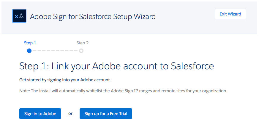 Adobe Sign hesabınızı Salesforce hesabınıza bağlamak için geliştirilmiş Kurulum Sihirbazı