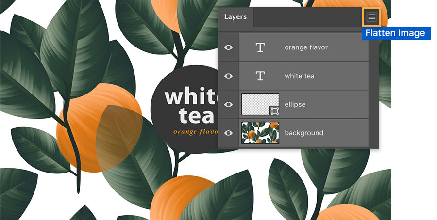 ‘White Tea’ text on background of oranges and green leaves, Layers panel shows “Flatten Image” selected from flyout menu