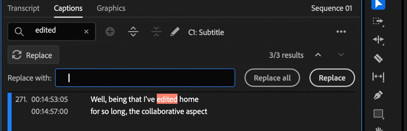 With the Text panel open and the Captions tab selected, the Search field contains the term 'edited'. The matching word is highlighted in the transcript, and options to Replace or Replace All are available for efficient text replacement.
