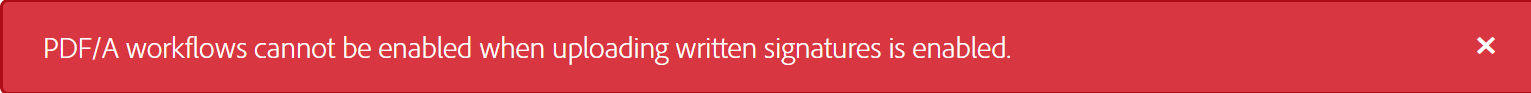 Error indicating  Upload Signed Documents is enabled.