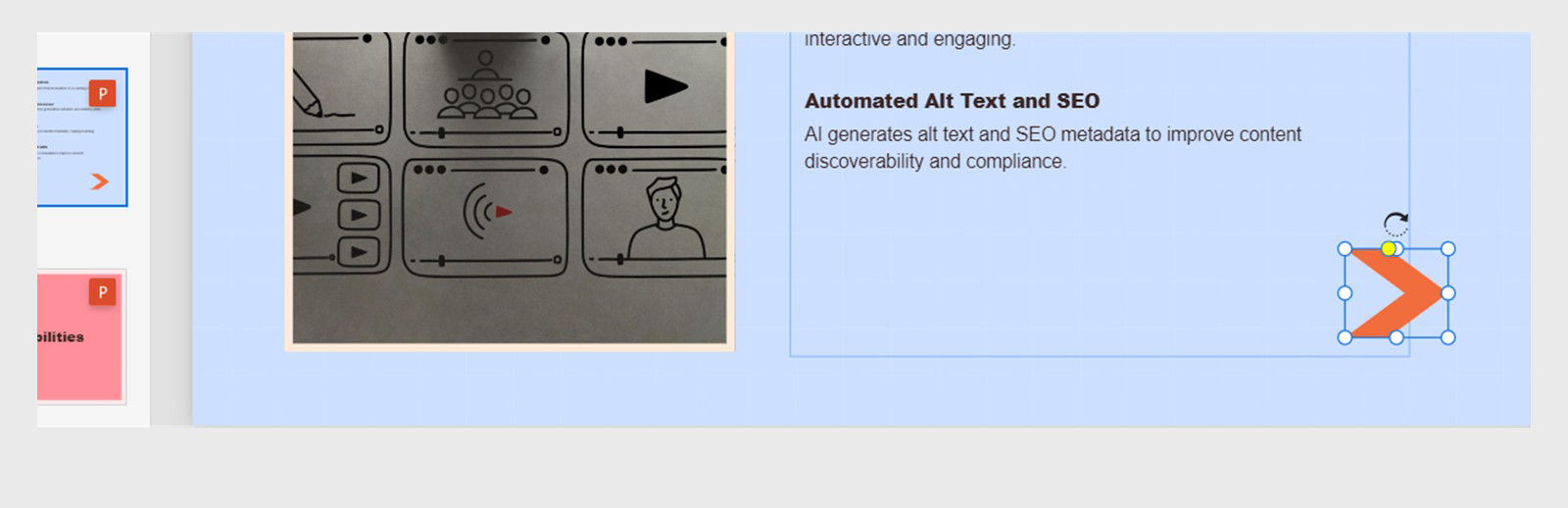 "A shape placed on a slide with corner handles for resizing and a control point for modifying its geometry