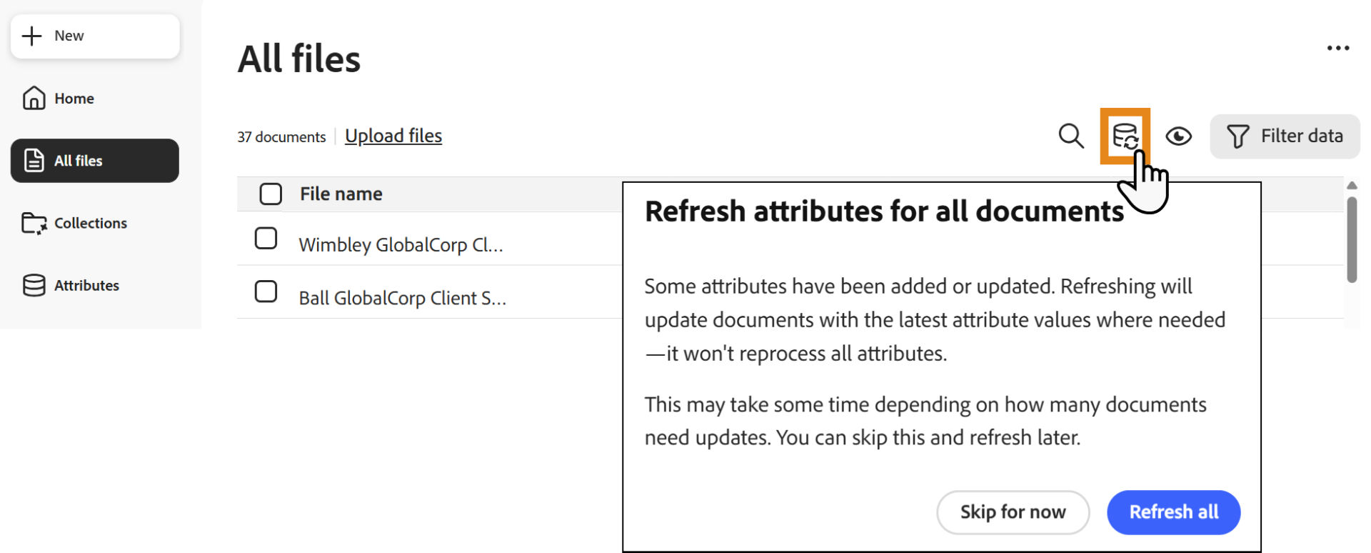 Refresh attributes dialog with options to refresh attributes for all documents or skip the refresh.