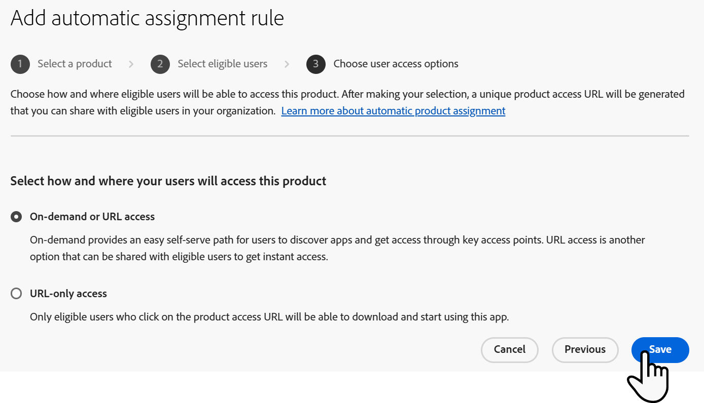 Adobe Admin Console Add automatic assignment rule page showing the Choose user access options step with On-demand or URL access selected.