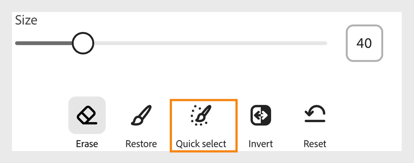 Select the Quick select icon next to the Restore icon and below the Size scaler. 