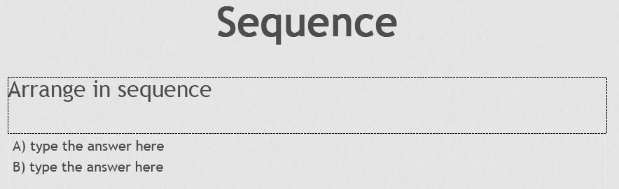 Sequence question placeholder