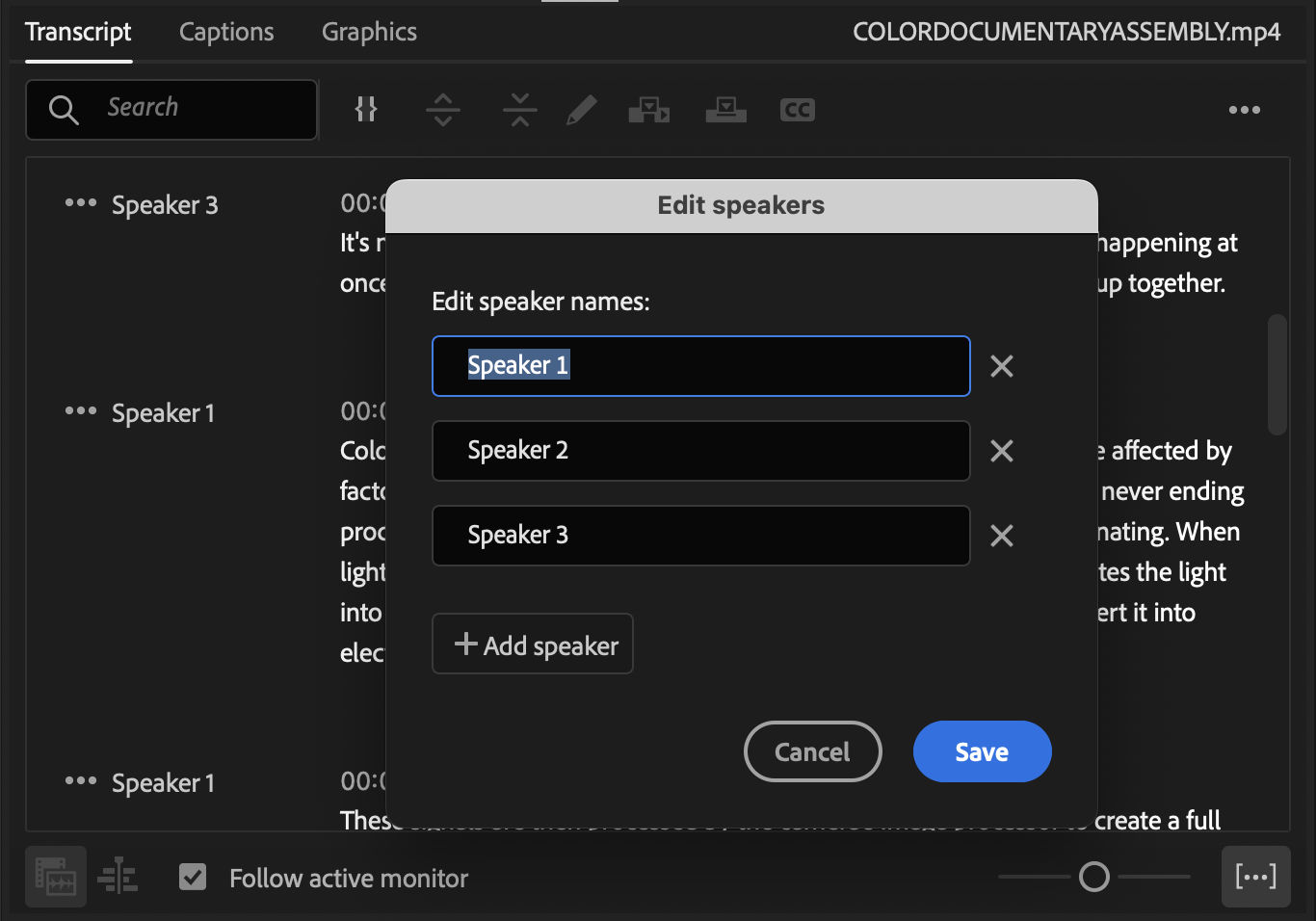 UI of Edit speakers, where you can add the speaker names and choose save.