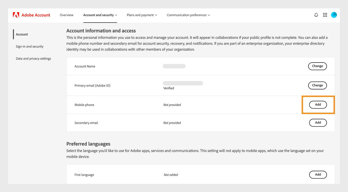 The Add button, located on the right side of the screen in the Mobile phone area under Account information and access, allows you to add a phone number. 