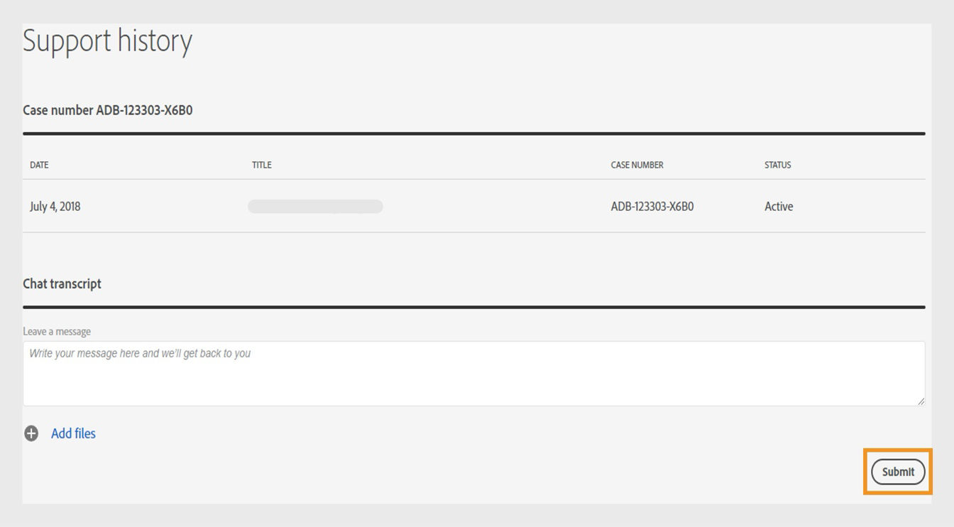 The Leave a message section, available under the Chat transcript section on the lower part of the screen, provides the option to respond to an active case and add files. 