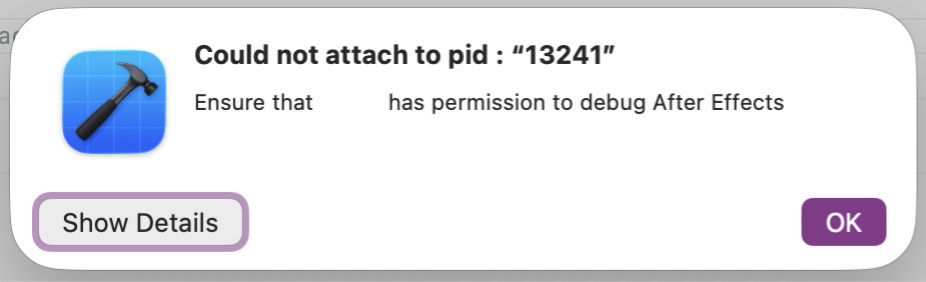 The Xcode dialog that appears when attaching to After Effects fails, showing the "Could not attach to pid" message.