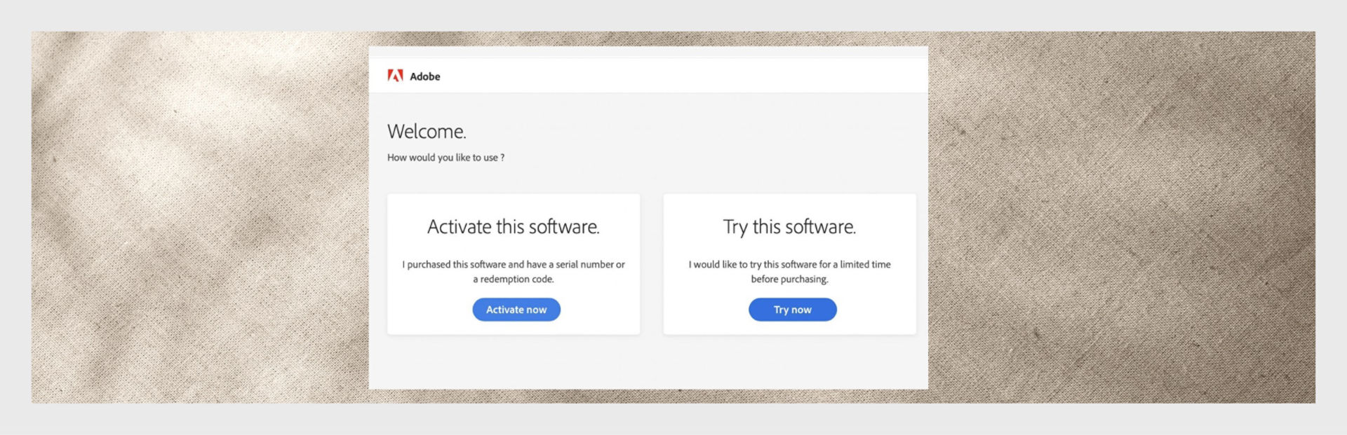 Adobe welcome screen with two options - Activate this software and Try this software each with a button to continue.