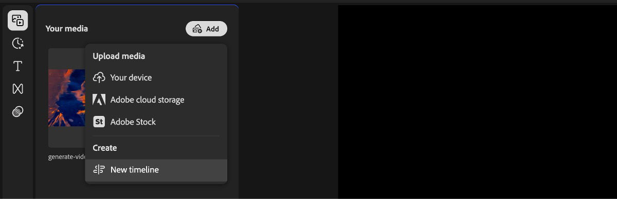 The Add option in the Your media panel is highlighted and expanded to display the options Upload media, Adobe Stock, and New timeline. 