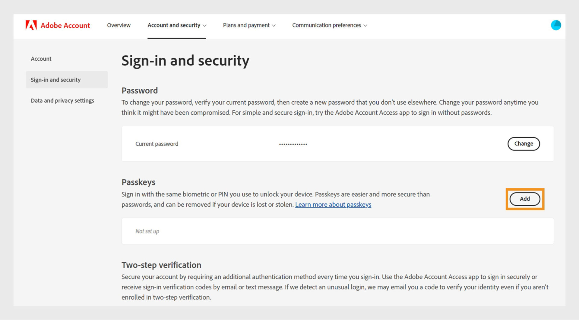 The Add button, located in the Passkeys section on the right side of the page, provides the option to set up a passkey for signing in to your Adobe account.