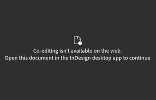 An error dialog states that co-editing isn't available on the web and prompts opening the document in the InDesign desktop app.