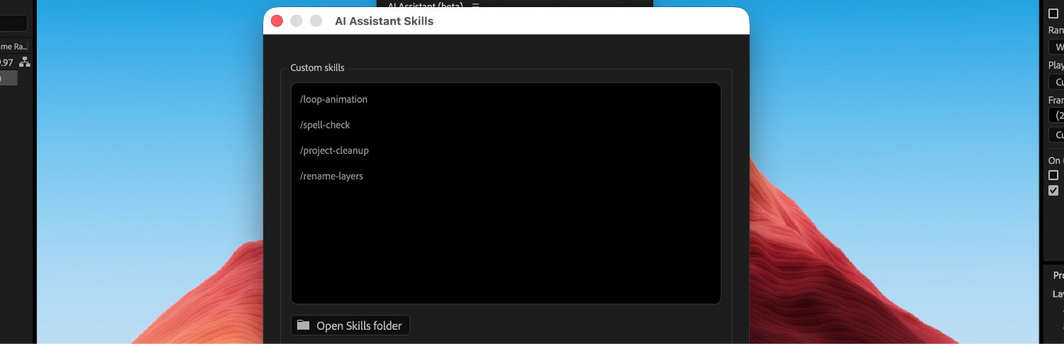 AI Assistant Skills dialog in After Effects showing a Custom skills list with four skills: /loop-animation, /spell-check, /project-cleanup, and /rename-layers, and an Open Skills folder button.