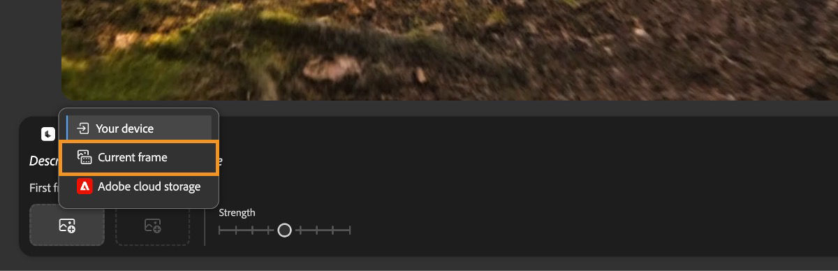 The First frame menu shows the options to add an image from Your device, use the Current frame, or Adobe cloud storage.
