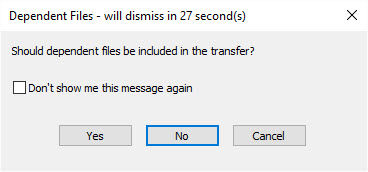 Dialog box asking if dependent files should be included in the transfer