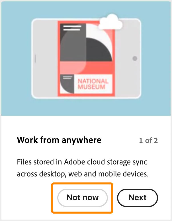 Select Not now to skip the onboarding tour