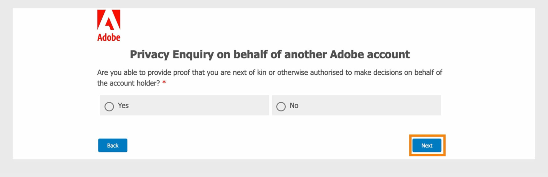 The Privacy Enquiry screen displays a yes-no confirmation message where you can specify if you're able to provide proof that you're authorized to make decisions on behalf of the account holder.