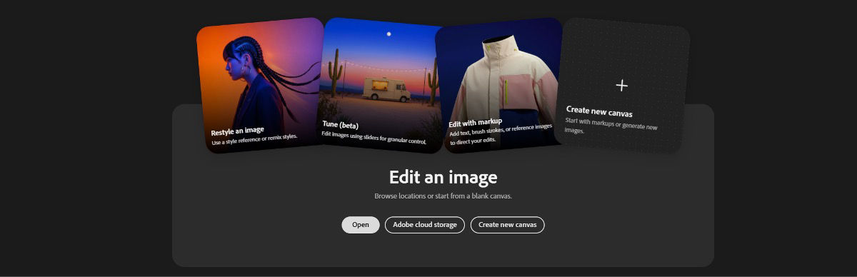 Edit an image screen with Restyle an image, Tune, Edit with markup, and Create new canvas options, plus Open and Adobe cloud storage buttons.