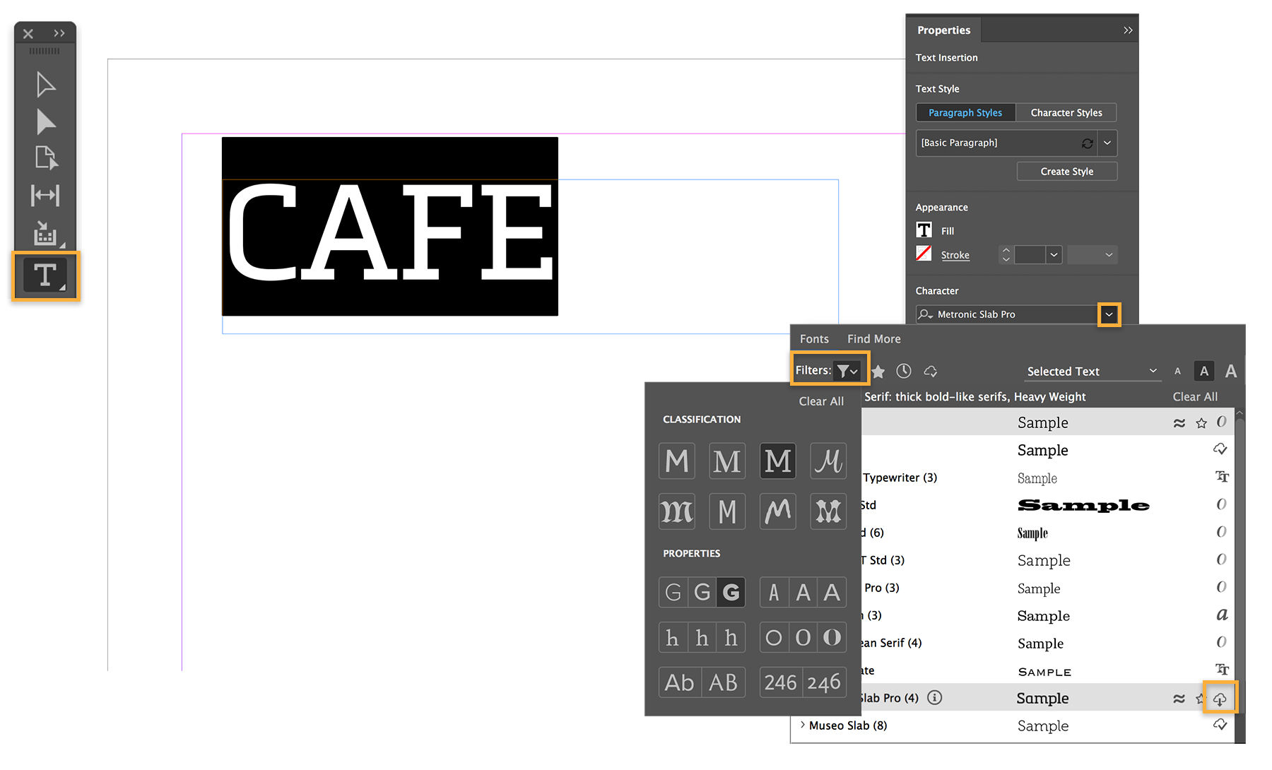 Text written in InDesign may be modified in the Properties panel, Fonts menu. Similar fonts may be filtered to focus search  