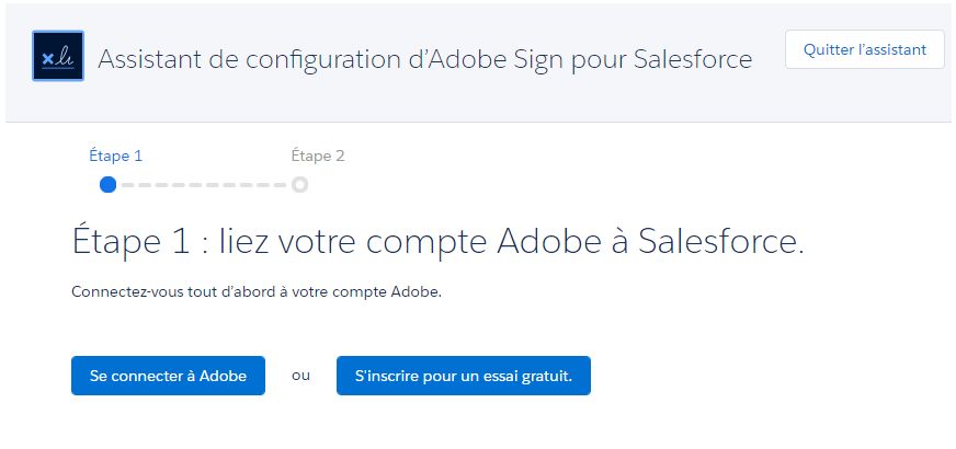 Assistant de configuration amélioré pour lier le compte Adobe Sign au compte Salesforce