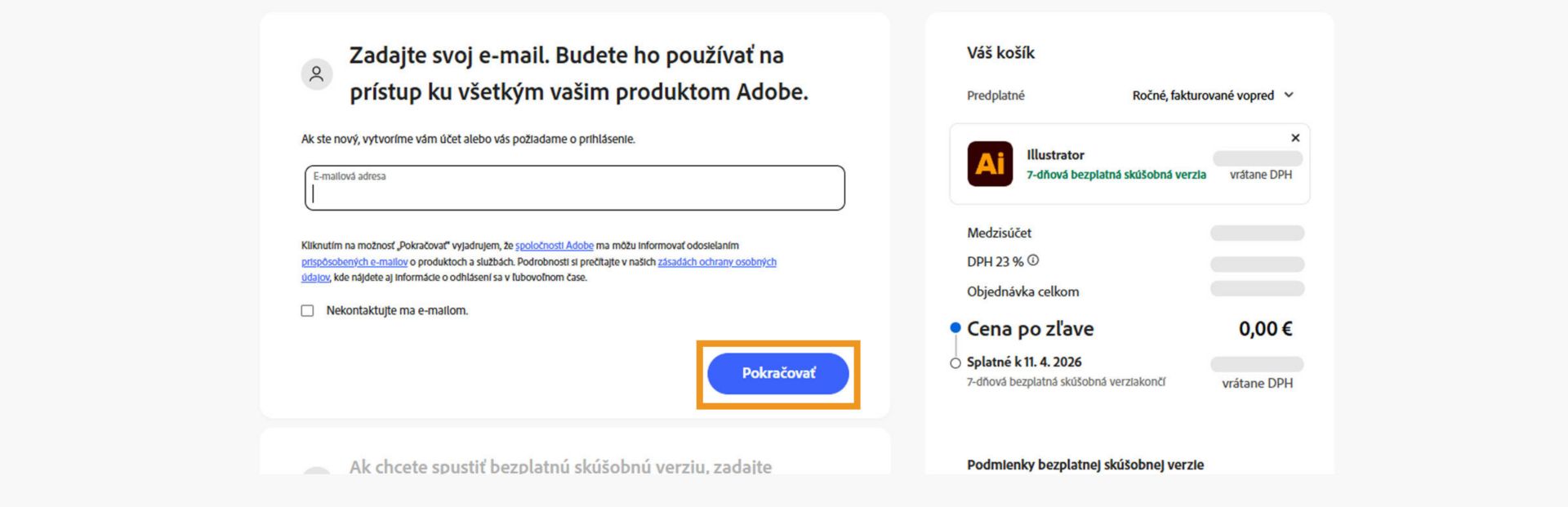 Na stránke s platbami sa zobrazí textové pole na zadanie vašej e-mailovej adresy a údajov o pláne a možnosť pokračovať alebo sa vrátiť na predchádzajúcu stránku. 