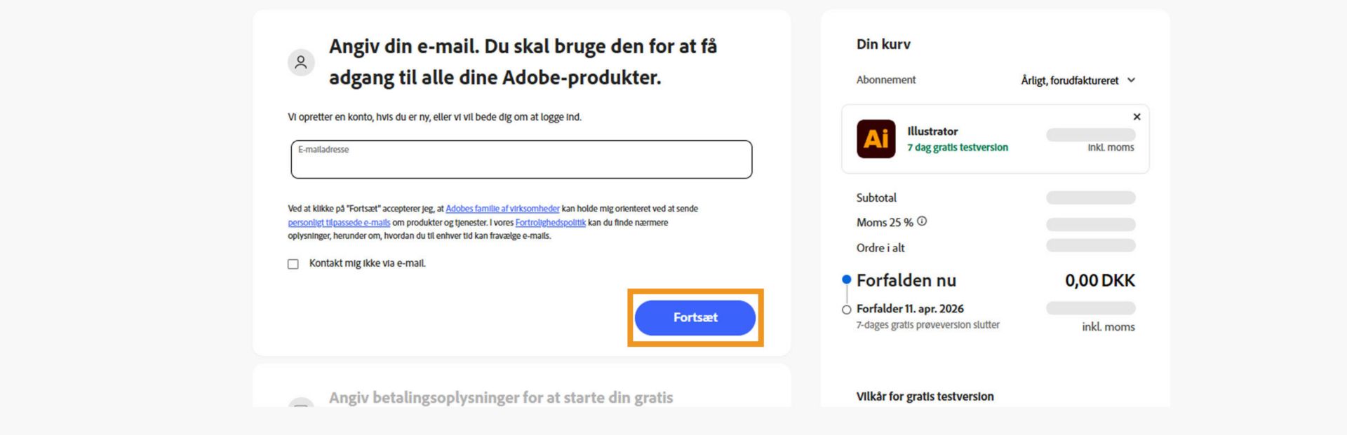 Betalingssiden viser et tekstfelt til at indtaste din mailadresse og dine abonnementsoplysninger samt muligheder for at fortsætte eller vende tilbage til den forrige side. 