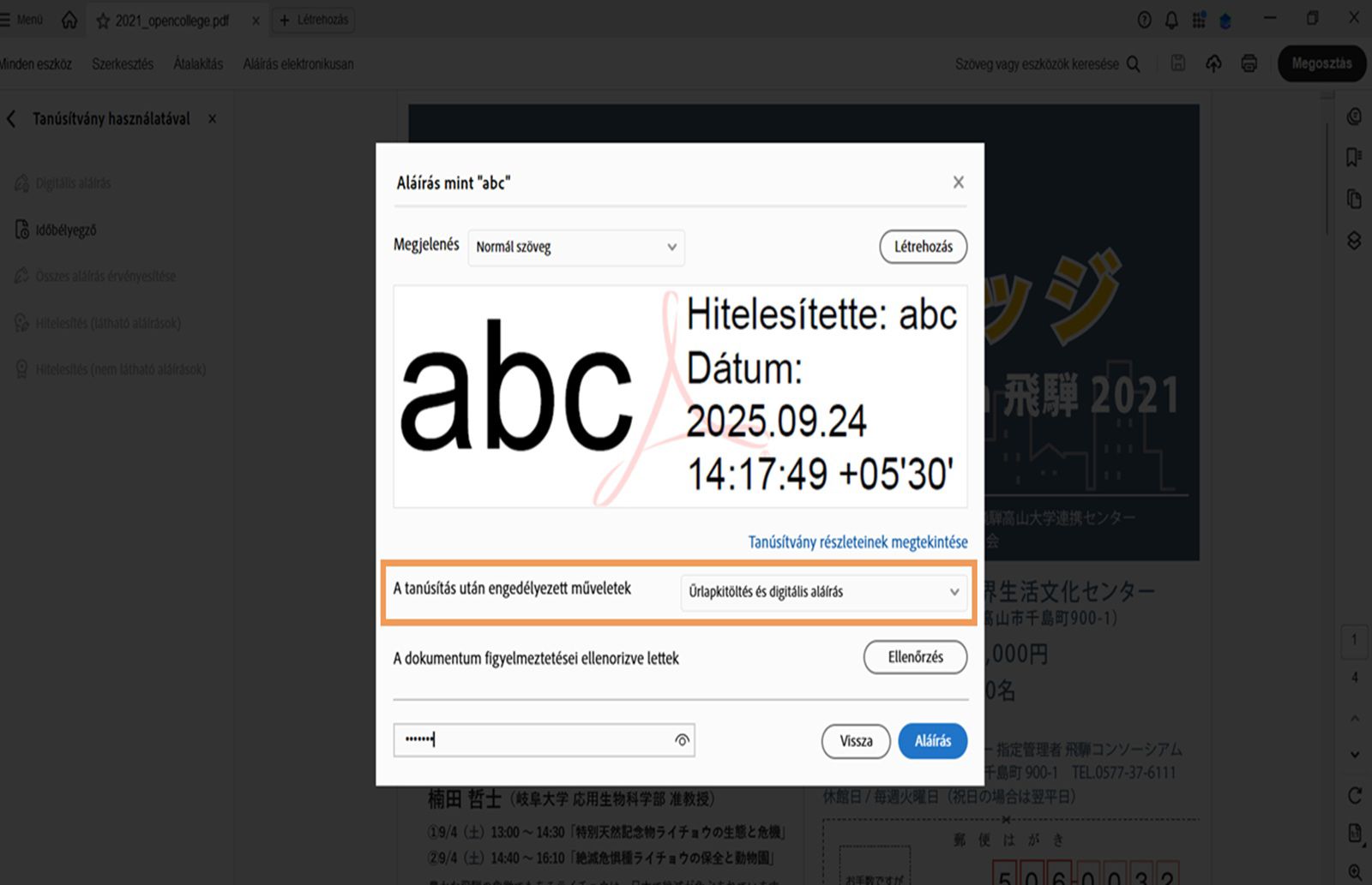 Egy hitelesítő aláírási párbeszédpanel az Acrobatban, amely egy kiválasztott digitális aláírás megjelenését és a hitelesítés után engedélyezett műveletek beállítási lehetőségeit mutatja.
