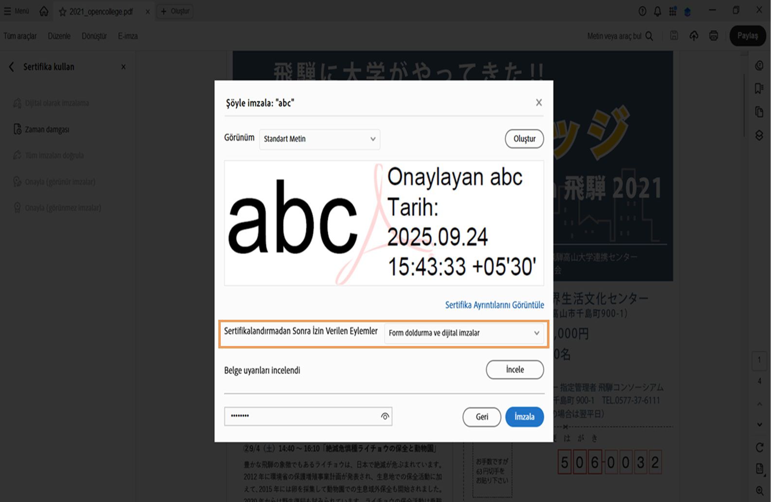 Acrobat'ta seçili bir dijital imza görünümünü ve sertifikalandırma sonrası izin verilen işlemleri ayarlama seçeneklerini gösteren bir sertifikalandırma imzalama iletişim kutusu.