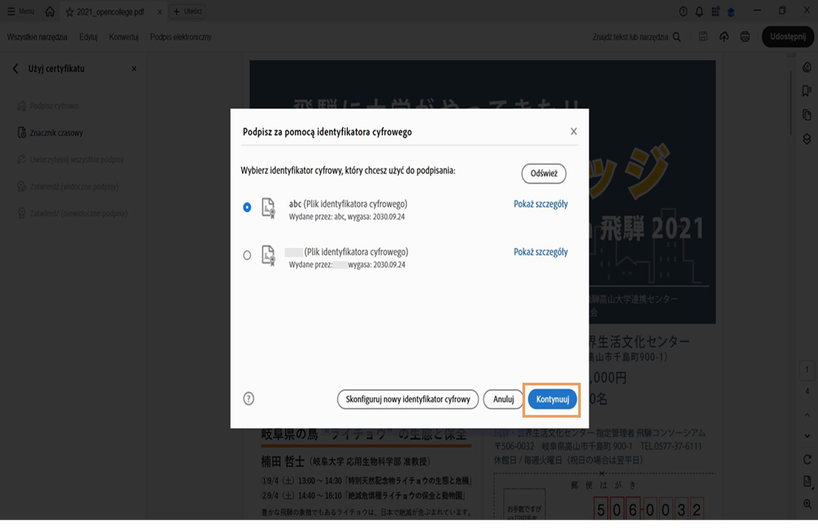 Okno dialogowe w programie Acrobat wyświetlające dostępne identyfikatory cyfrowe do podpisywania. Wybrano identyfikator cyfrowy i podświetlono przycisk „Kontynuuj”.