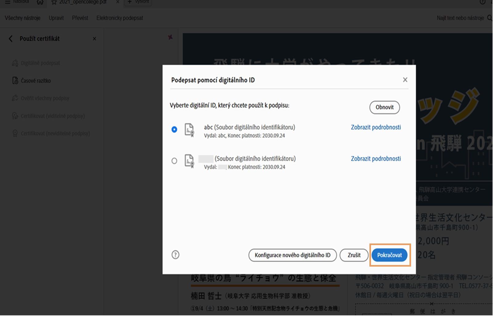 Dialogové okno v aplikaci Acrobat zobrazující dostupná digitální ID pro podepisování.Je vybráno digitální ID a zvýrazněno tlačítko Pokračovat.