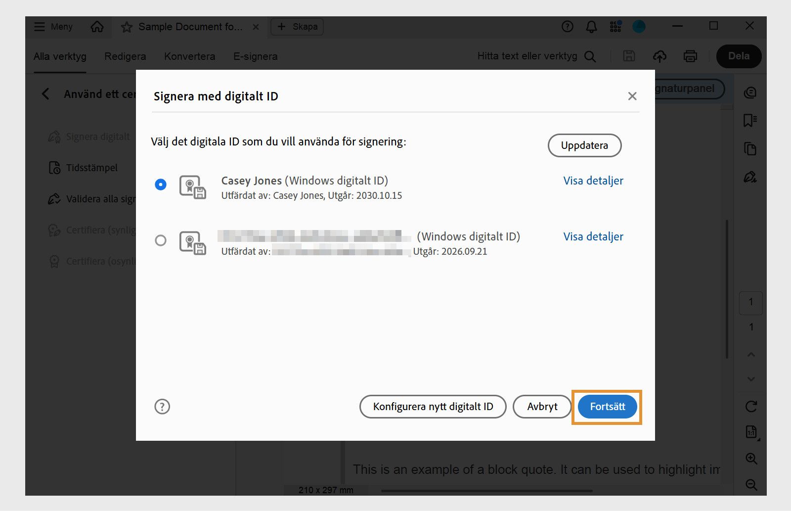 En dialogruta i Acrobat som visar tillgängliga digitala ID:n för signering. Ett digitalt ID är valt och knappen Fortsätt är markerad.