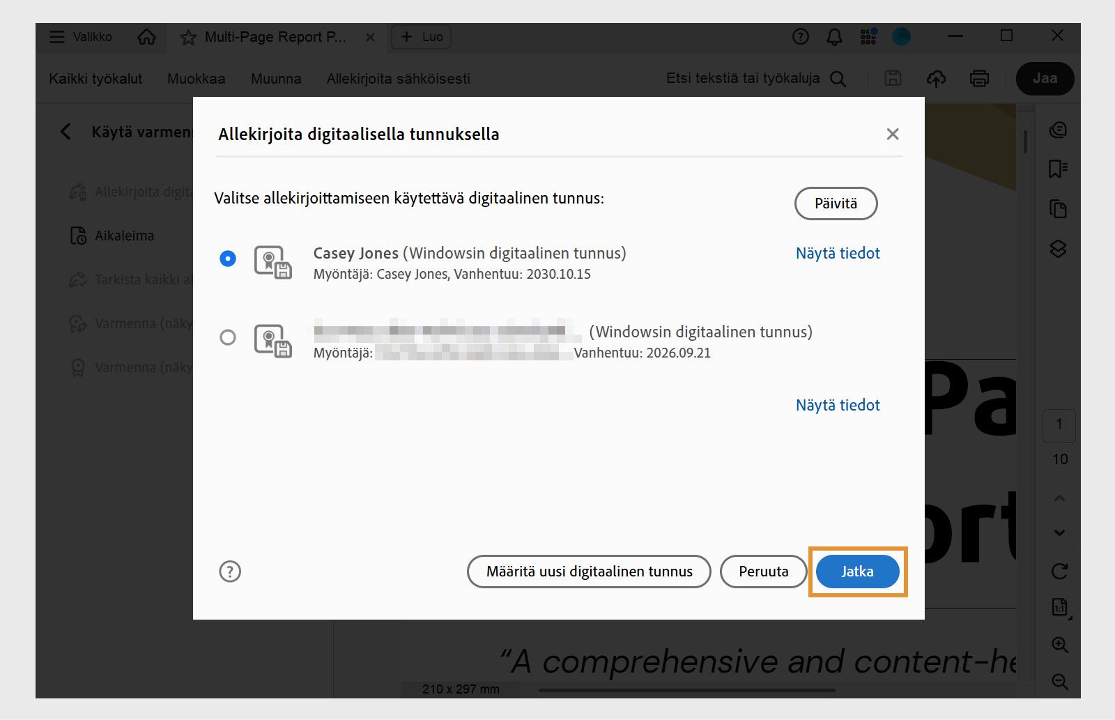 Acrobatin valintaikkuna, jossa näkyvät käytettävissä olevat digitaaliset tunnukset allekirjoittamista varten. Digitaalinen tunnus on valittu ja Jatka-painike on korostettu.
