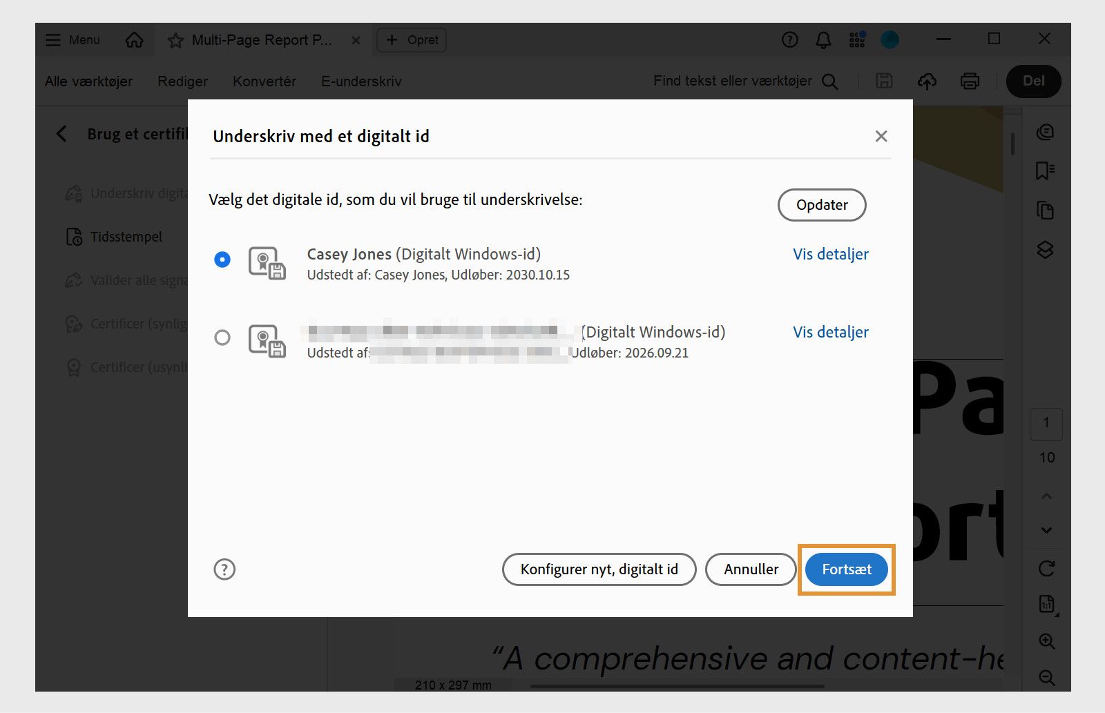 En dialogboks i Acrobat, der viser tilgængelige digitale id'er til signering. Et digitalt id er valgt, og knappen &quot;Fortsæt&quot; er fremhævet.