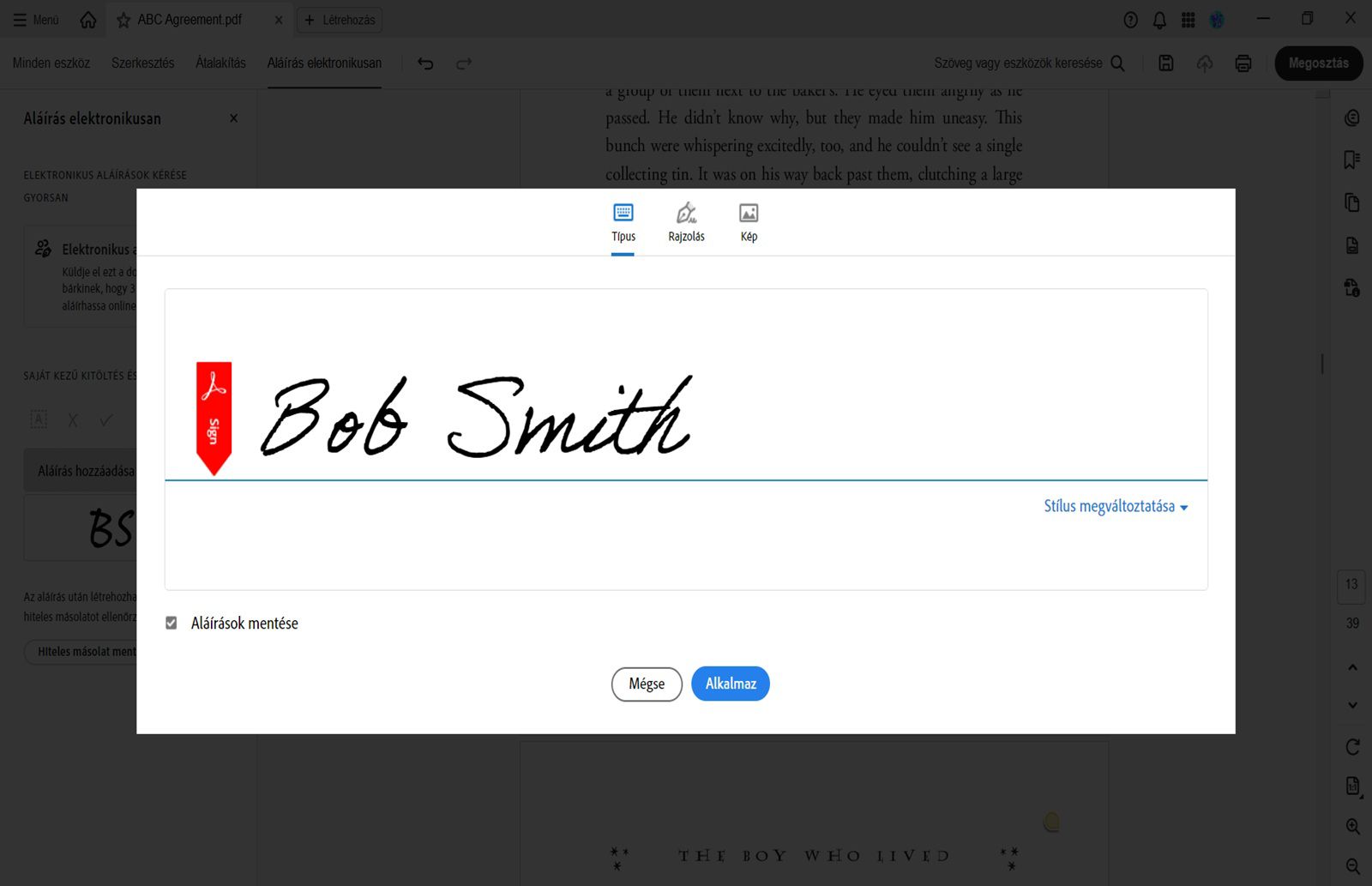 Az Acrobatban egy digitális aláírási párbeszédpanel mutatja a &quot;Bob Smith&quot; nevet, lehetőségekkel az aláírás begépelésére, megrajzolására vagy képként való feltöltésére.