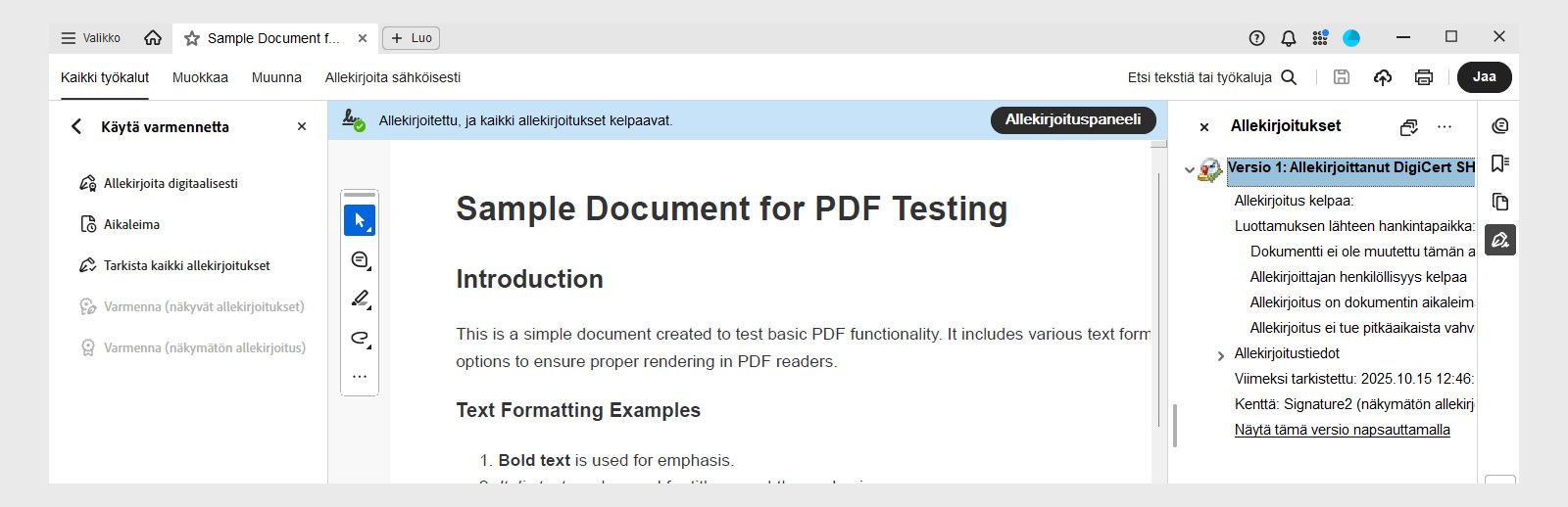 Digitaalisesti allekirjoitettu PDF-muotoinen sopimus Acrobatissa viestillä, joka vahvistaa allekirjoitusten olevan kelvollisia. Allekirjoituspaneelissa näkyvät aikaleiman tiedot, allekirjoittajan henkilöllisyys sekä luotettavuuden tila.