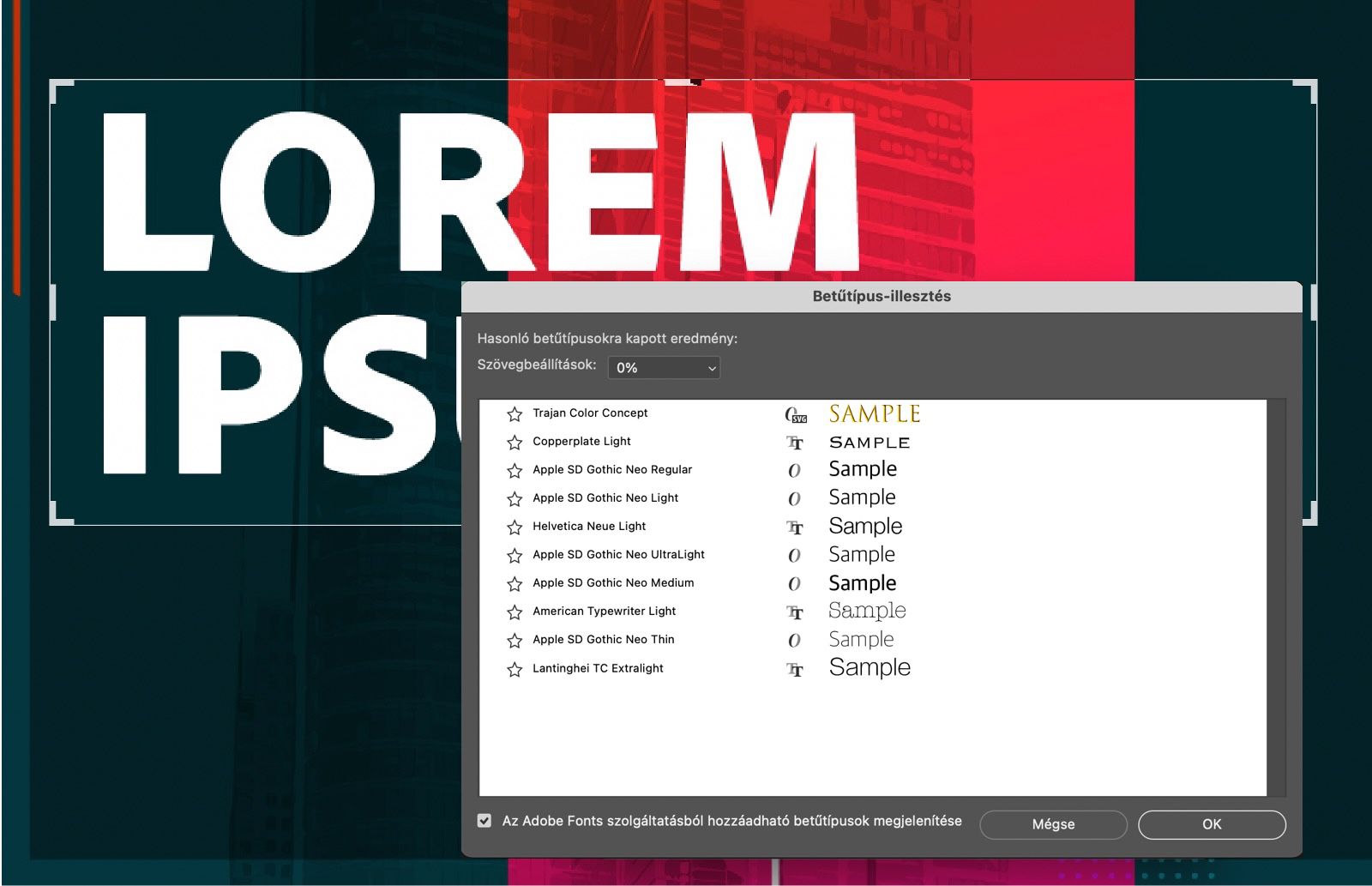 Egy példadokumentum, amely a kijelölt szöveggel ellátott képet mutatja.A Betűtípus igazítása párbeszédpanel nyitva van, és a kijelölt szöveghez hasonló betűtípusok listáját mutatja.