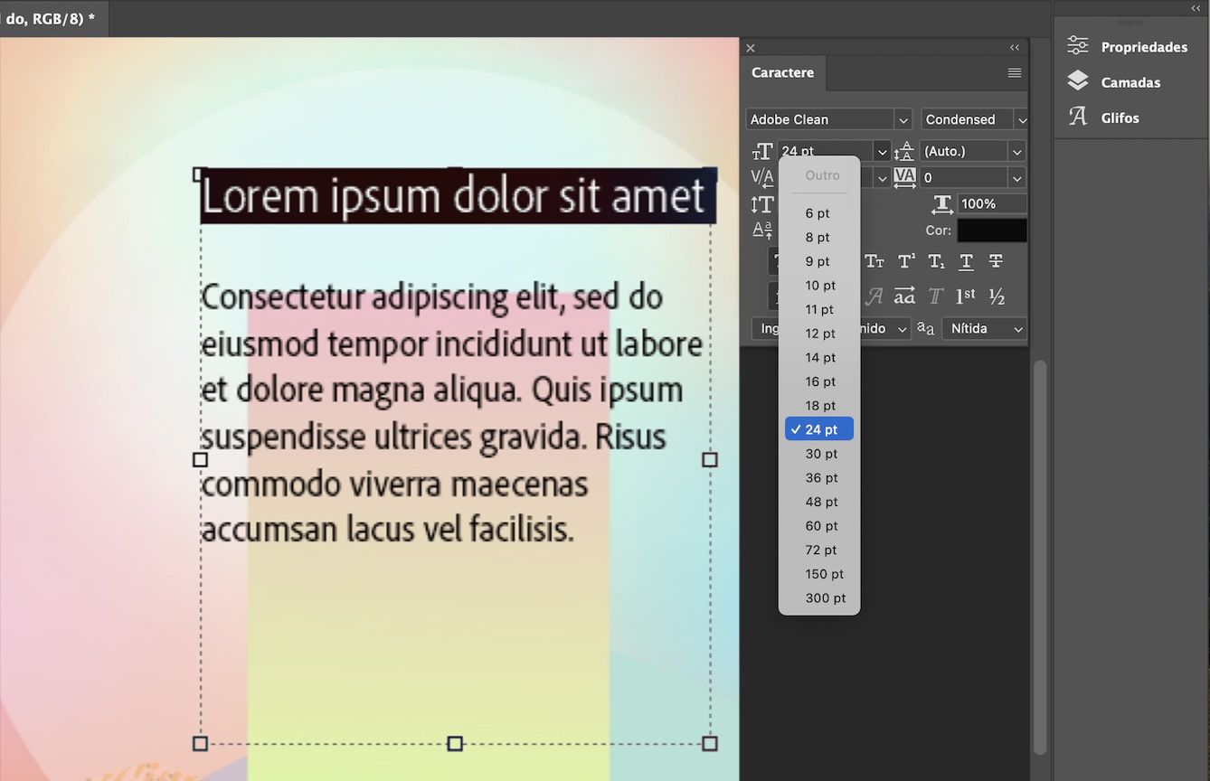 Um arquivo de texto de exemplo com a primeira linha selecionada. O painel Caractere está aberto com uma lista suspensa de tamanhos disponíveis. O tamanho original da fonte de 20 pt está no topo, e o tamanho 24 pt está selecionado.