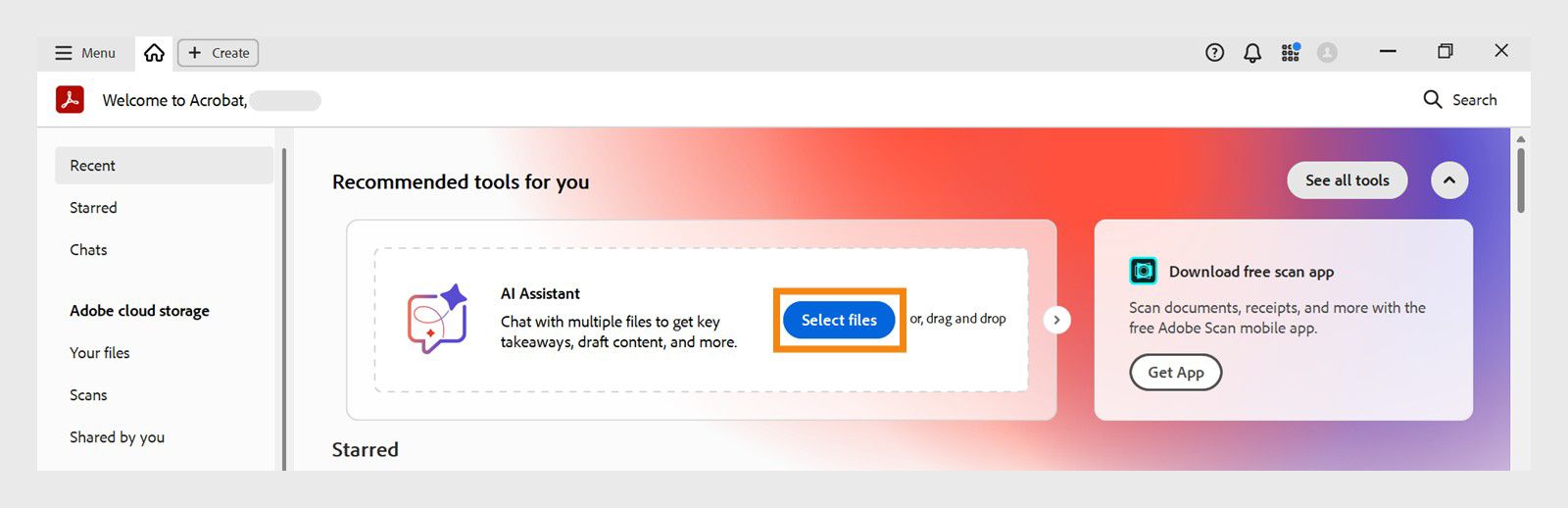 Ipinapakita ng home view ng Acrobat ang naka-highlight na opsyong Select files sa ilalim ng Recommended tools for you, na nagbibigay-daan sa mga user na magdagdag ng mga file at gumamit ng AI Assistant.