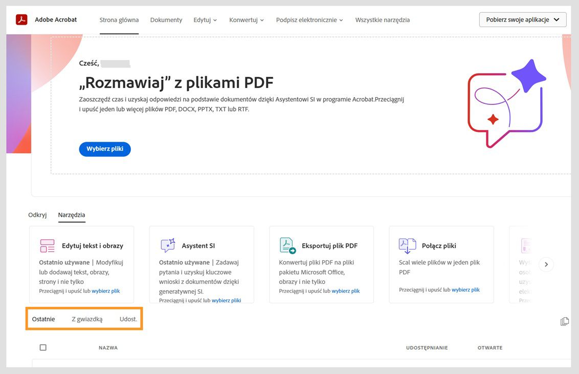 Strona główna programu Acrobat w Internecie zawiera listę ostatnich dokumentów. Dokumenty oznaczone gwiazdką lub udostępnione można wyświetlać wybiórczo, wybierając odpowiednią kartę.
