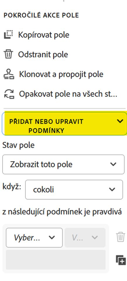 Část Přidat nebo upravit podmínky ve vlastnostech pole.