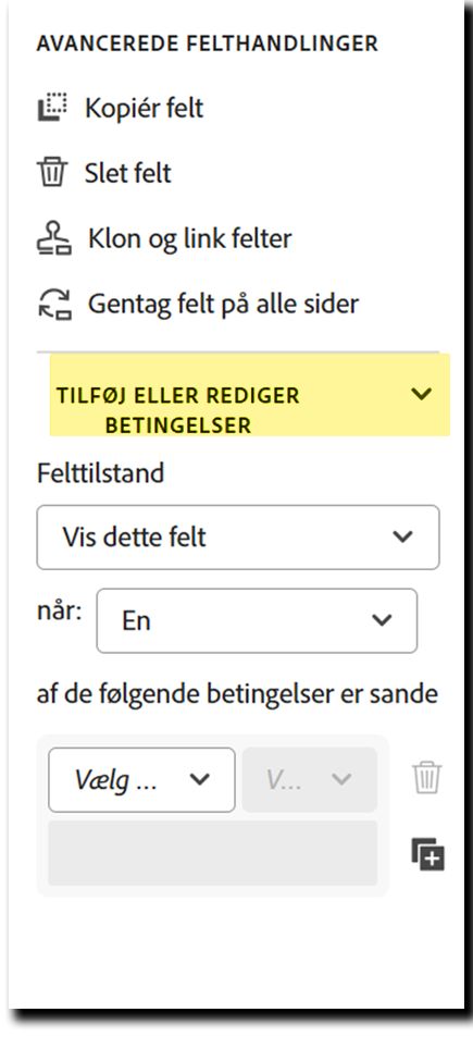 Sektionen Tilføj eller rediger betingelser i feltegenskaberne.