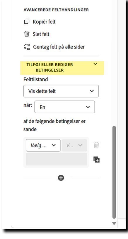 Sektionen Tilføj eller rediger betingelser i feltegenskaberne.