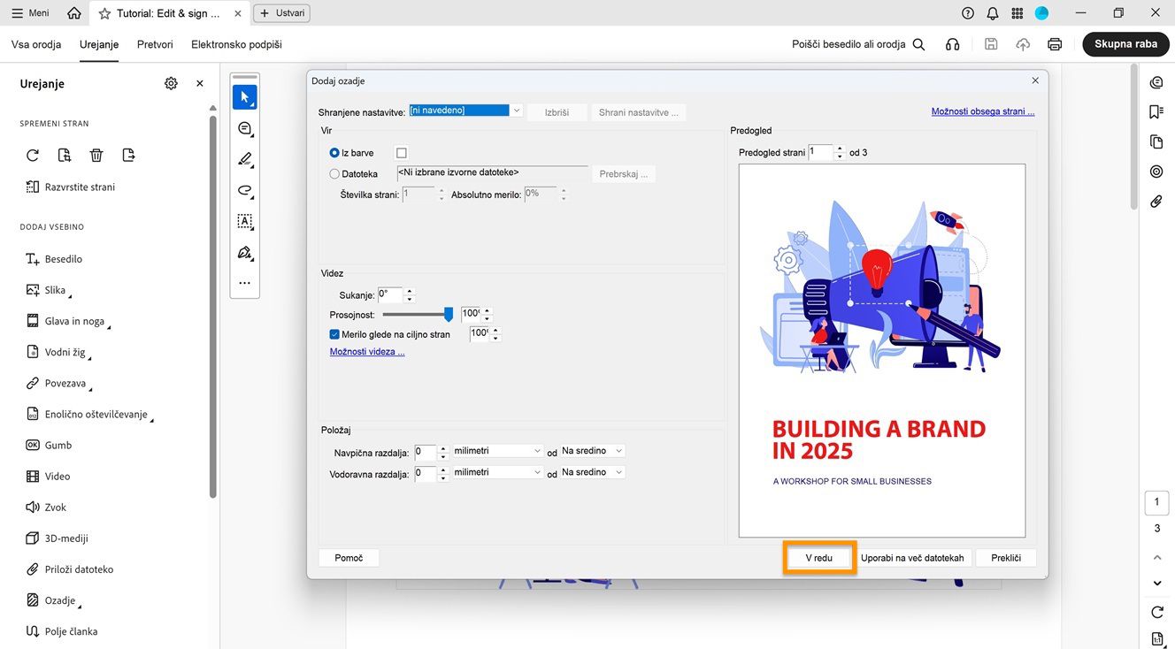 Odpre se pogovorno okno Dodaj ozadje z možnostmi za nastavitev vira, videza in položaja ter poudarjenim gumbom V redu za potrditev.