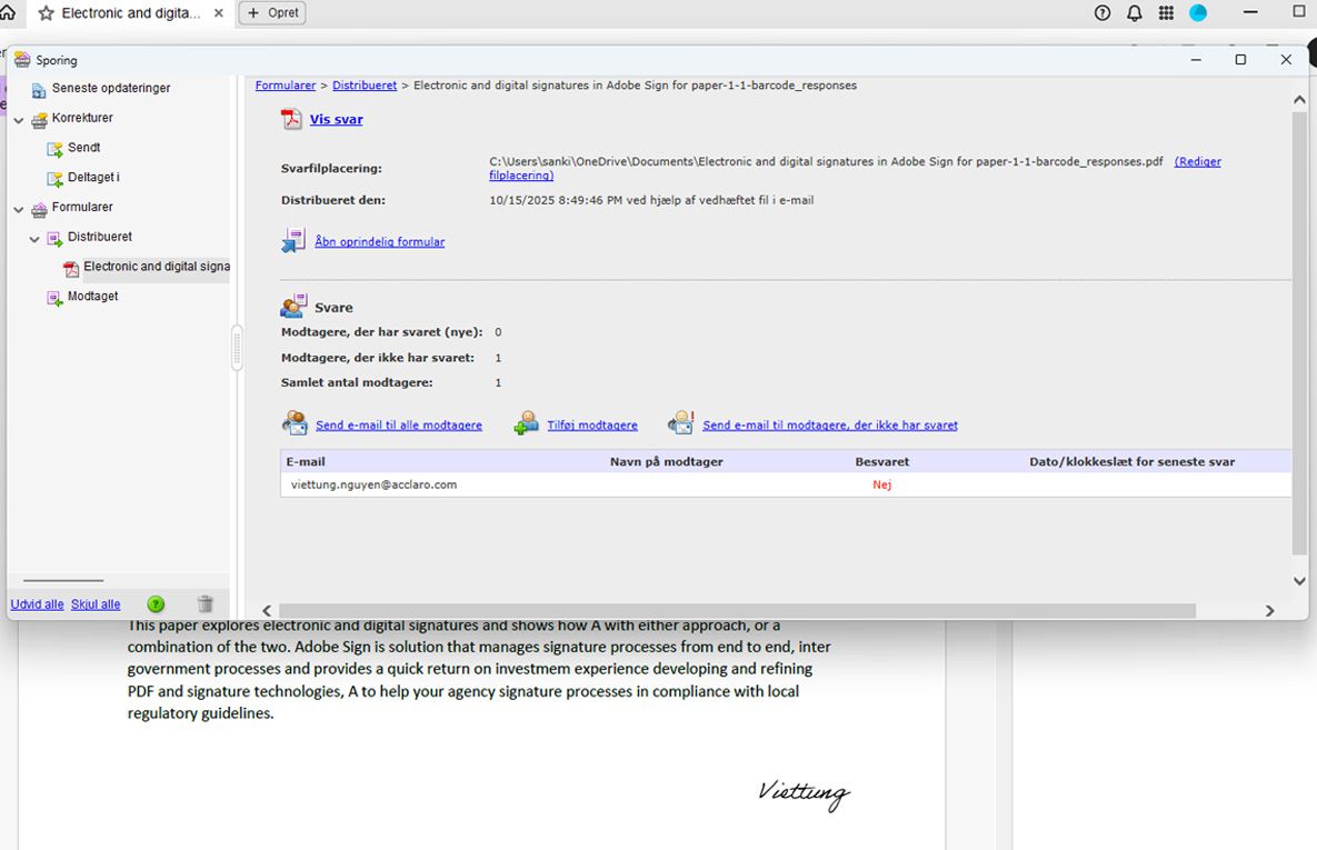 Grænsefladen for Sporing i Adobe Acrobat viser svarstatus for en distribueret formular. Grænsefladen viser modtageroplysninger, svarsporing og indstillinger for at sende en mail eller tilføje modtagere.