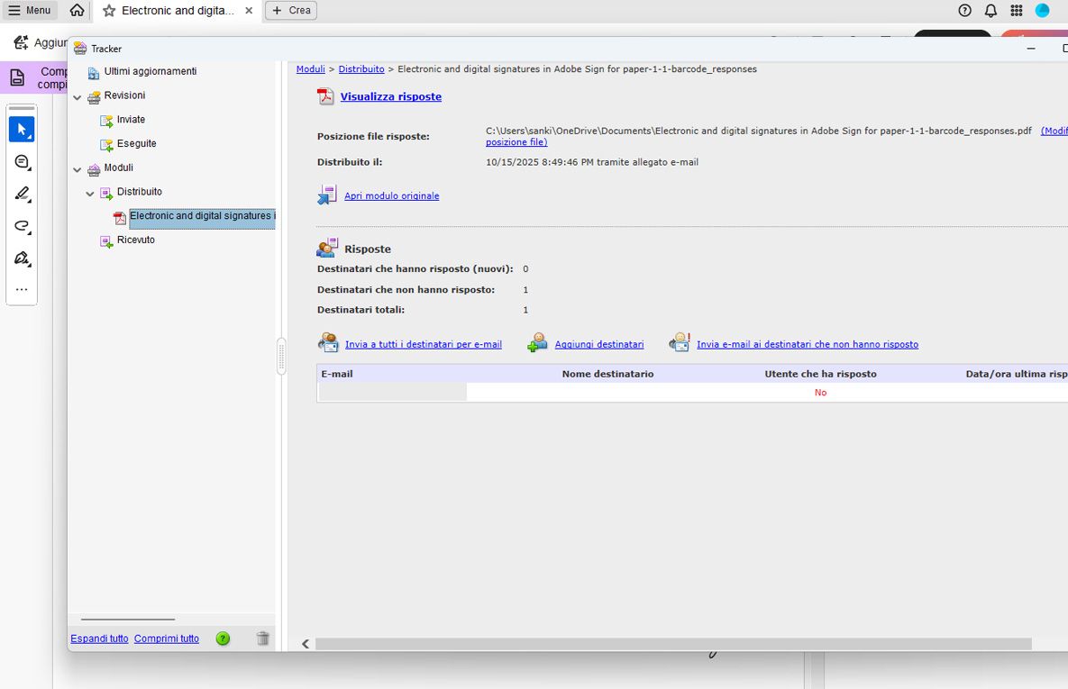 L’interfaccia di Adobe Acrobat Tracker che mostra lo stato delle risposte di un modulo distribuito. Mostra i dettagli dei destinatari, il tracciamento delle risposte e le opzioni per inviare e-mail o aggiungere destinatari.