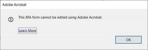 Ipinapakita ng error window ng Adobe Acrobat ang sumusunod na mensahe ng error: Ang XFA form na ito ay hindi maaaring i-edit gamit ang Adobe Acrobat.