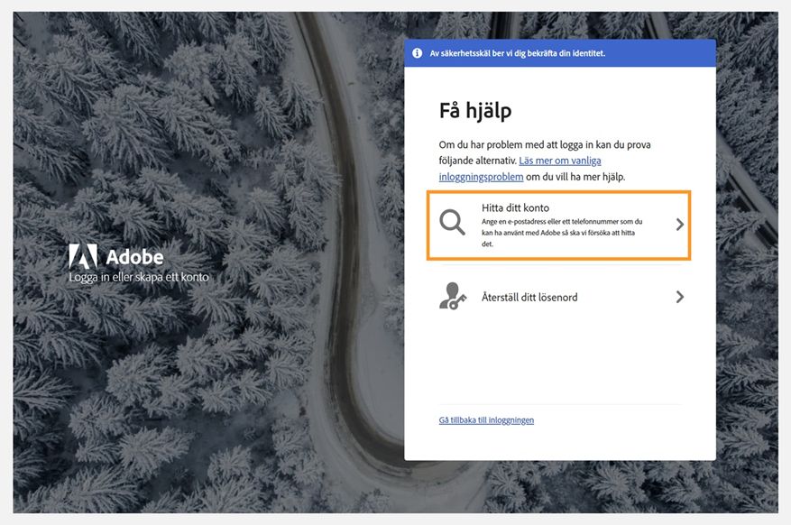Hjälpskärm för Adobe-inloggning som visar Få hjälp-panelen med alternativet Hitta ditt konto markerat och Återställ ditt lösenord som visas nedanför.