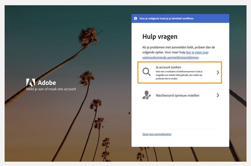 Hulpscherm voor aanmelden bij Adobe met het venster Hulp krijgen waarin de optie Je account zoeken is gemarkeerd en Stel je wachtwoord opnieuw in eronder wordt vermeld.