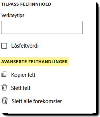 Avanserte felthandlinger-delen av feltegenskapene.